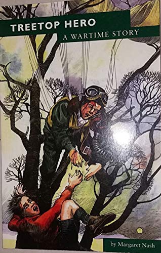 Treetop Hero (World War II Stories)