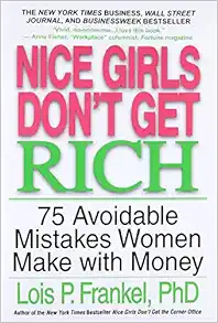 Nice Girls Don't Get Rich: 75 Avoidable Mistakes Women Make with Money (A NICE GIRLS Book) book cover