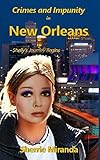 Crimes and Impunity in New Orleans: Shelly's Journey Begins (Shelly's Journeys)