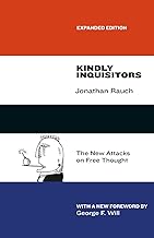 Kindly Inquisitors: The New Attacks on Free Thought, Expanded Edition