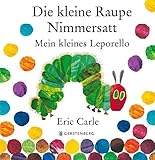  Die kleine Raupe Nimmersatt: Mein kleines Leporello