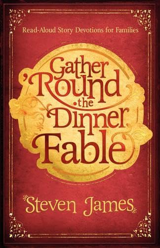Gather Round the Dinner Fable