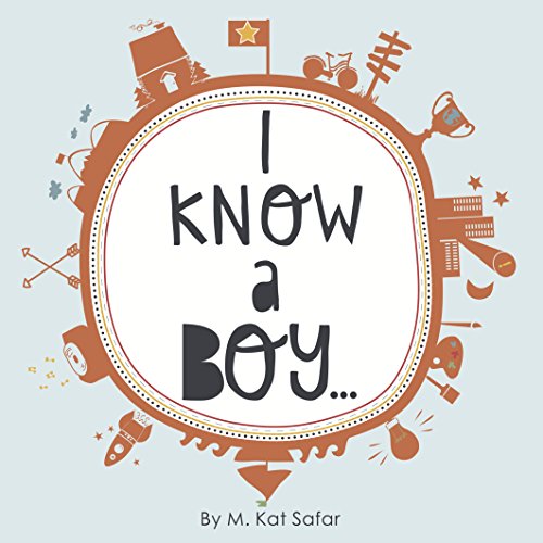 I Know a Boy... An Inspirational Gift Book Kindle edition by Safar