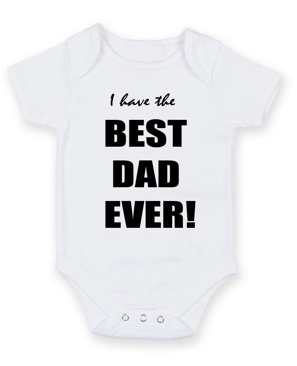 FoxyPrinting I Have The Best Dad Ever - Personalised Baby Boy Girl Baby VestUnisex Short Sleeve Bodysuit (0-3 months)