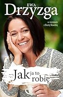 Jak ja to robie 832403546X Book Cover