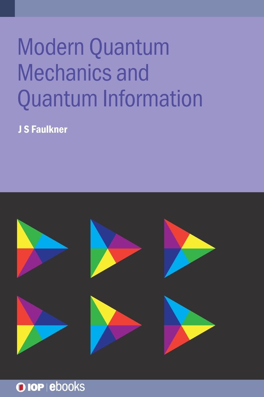 Buy Modern Quantum Mechanics and Quantum Information: A Practical Applications Approach (IOP Expanding Physics) — BookShops.in
