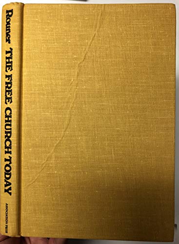 The free church today;: New life for the whole ... B0006BU2N8 Book Cover