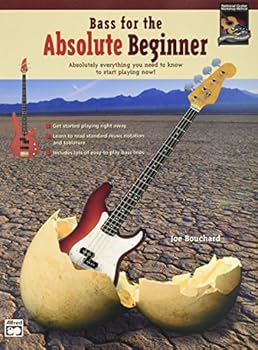 Paperback Bass for the Absolute Beginner: Absolutely Everything You Need to Know to Start Playing Now! (Absolute Beginner Series) Book