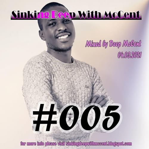 Episode 5: Sinking Deep With McCent - 04.03.2021