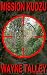 Mission Kudzu (The Cajun Sniper Book 2)