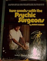 Two Weeks With the Psychic Surgeons 0917816013 Book Cover