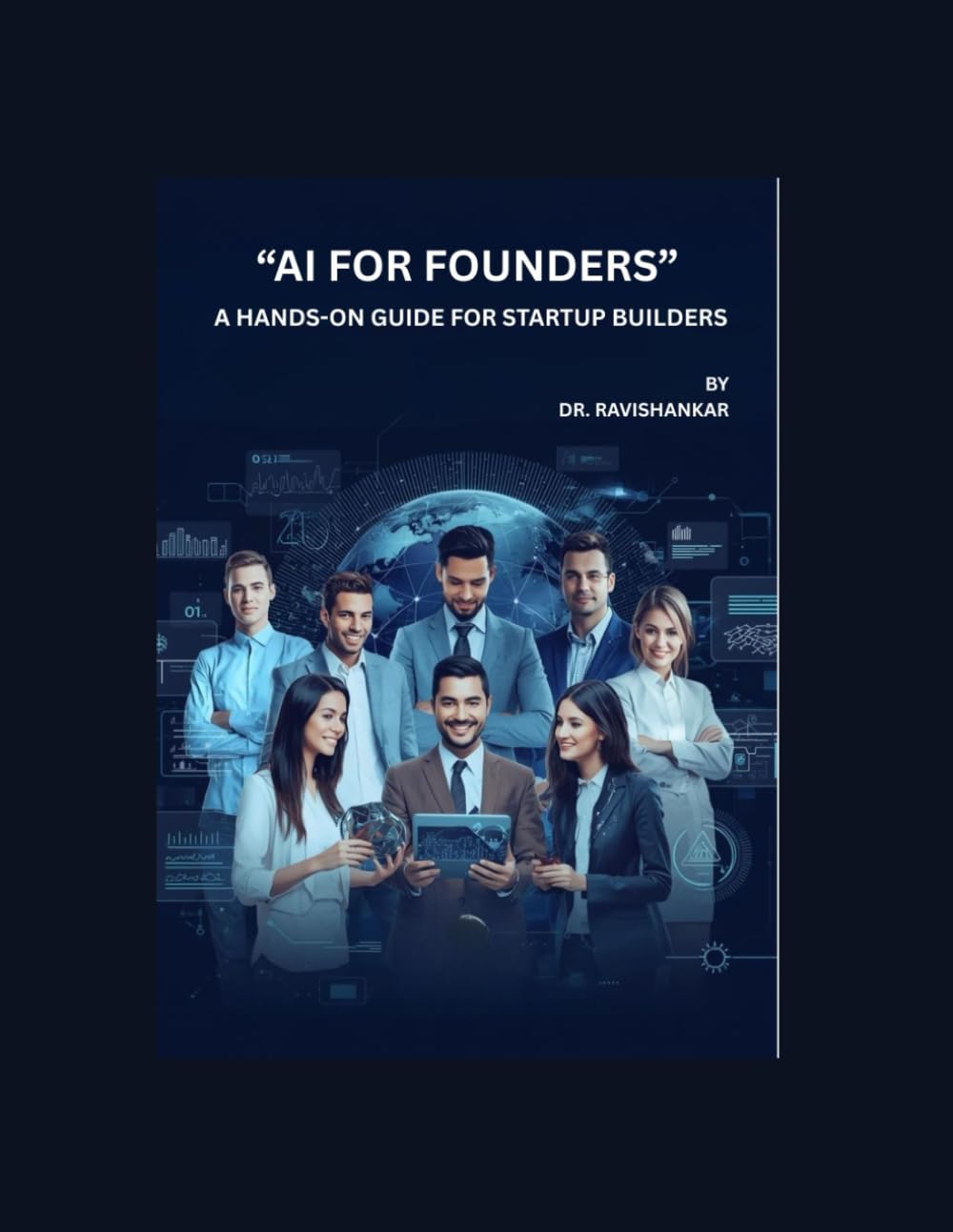 “AI for Founders”: A Hands-On Guide for Startup Builders