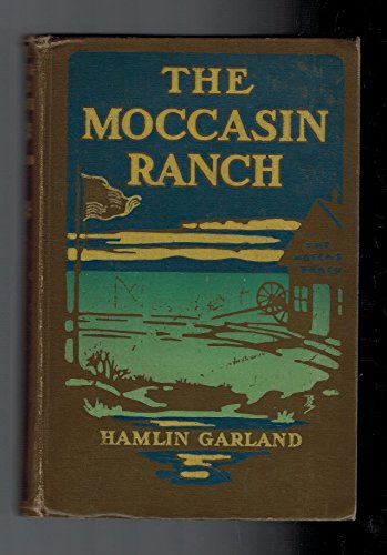 The moccasin ranch. A story of Dakota B011LC9X76 Book Cover