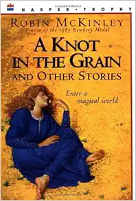 A Knot in the Grain and Other Stories book cover
