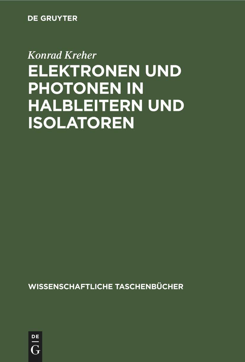 Elektronen Und Photonen in Halbleitern Und Isolato