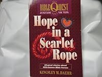 Hope in a Scarlet Rope (Bible Quest) 0842313451 Book Cover
