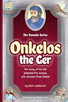 Hardcover Tannaim Series: Onkelos the Ger (The Tannaim Series) Book