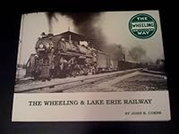 The Wheeling and Lake Erie Railway 0962200352 Book Cover