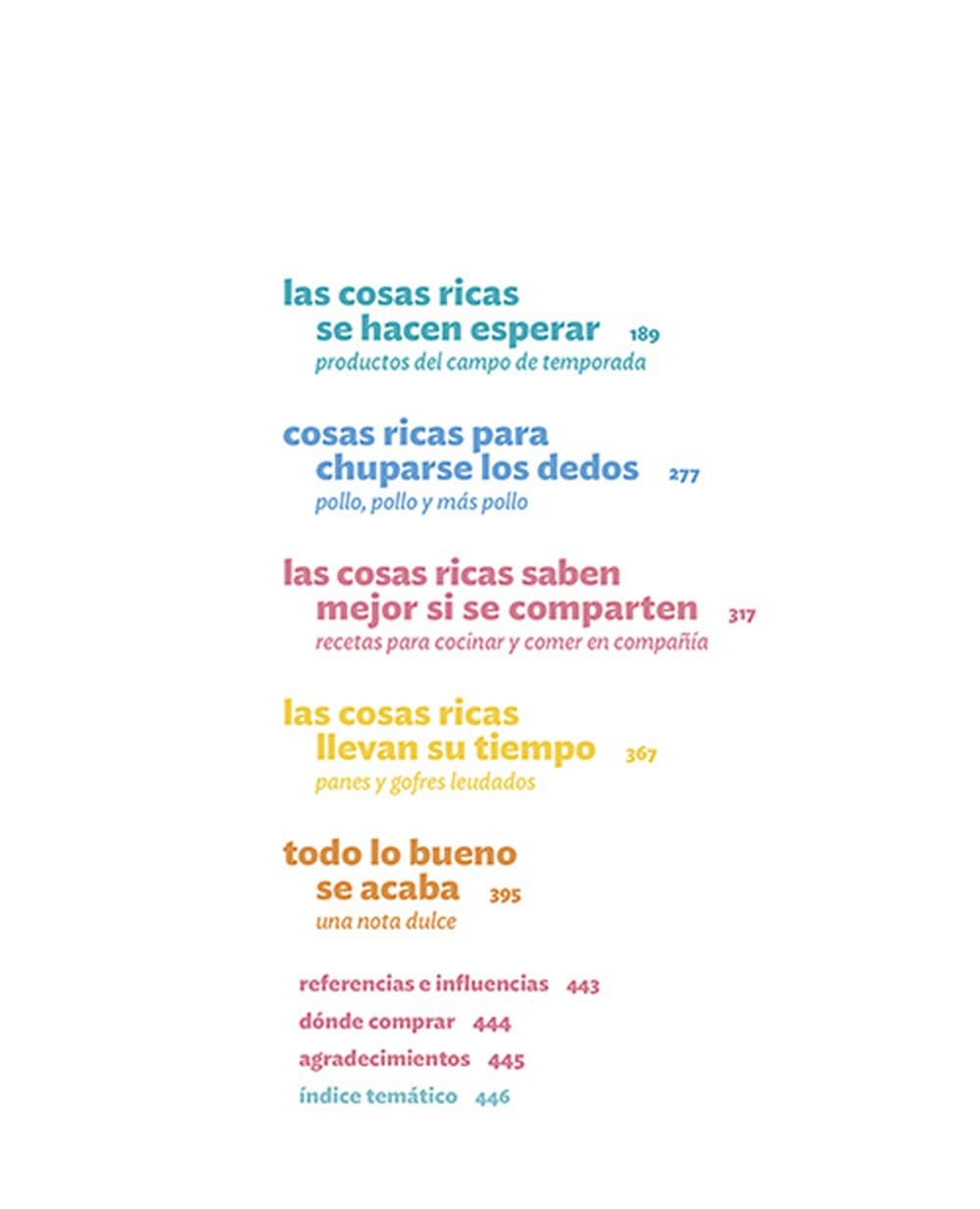 Cosas ricas: Recetas y rituales para compartir con la gente que quieres.(NeoPerson Cook)