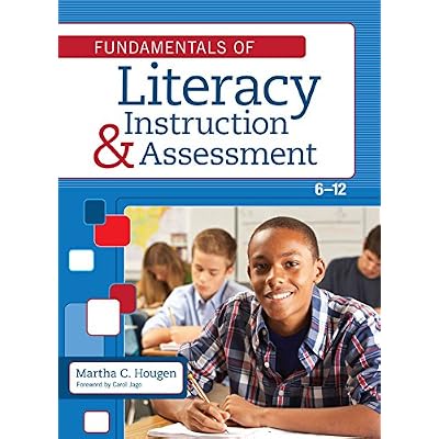 Fundamentals of Literacy Instruction and Assessment, 6&ndash;12