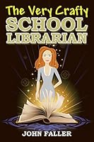 The Very Crafty School Librarian 1504926323 Book Cover
