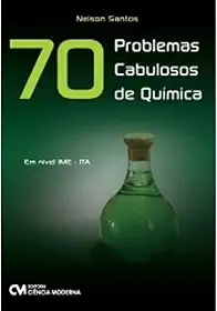70 Problemas Cabulosos de Quimica - em Nivel Ime - Ita - 1