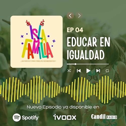 Educar en igualdad| Isla Familia 4-01
