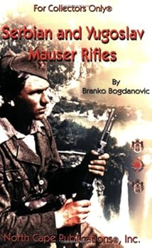 Paperback Serbian and Yugoslav Mauser Rifles Book