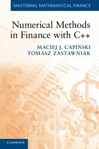Numerical Methods in Finance with C++ (Mastering Mathematical Finance) by