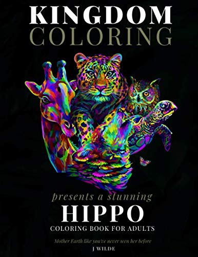 A HIPPO COLORING BOOK FOR ADULTS: A Stunning Collection of Hippo Coloring Patterns: Perfect for Mindfulness During Self Isolation & Social Distancing