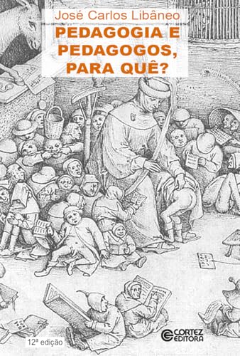 Pedagogia e pedagogos, para quê?: