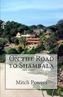 On the Road to Shambala 1500886173 Book Cover