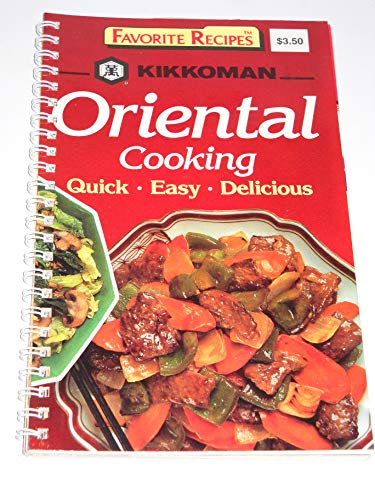 Kikkoman Oriental Cooking: Quick, Easy, Delicious 0881766143 Book Cover