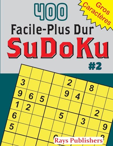 400 Facile-Plus Dur SuDoKu #2 (French Edition)