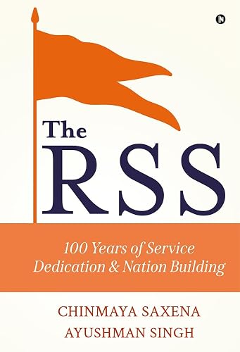 The RSS: 100 Years of Service, Dedication and Nation Building