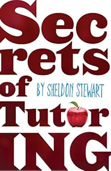 Paperback Secrets of Tutoring: The Epic Part Time Job Book