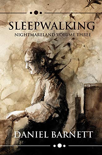 Sleepwalking: Nightmareland Volume Three (Nightmareland Chronicles Book 3) (English Edition)