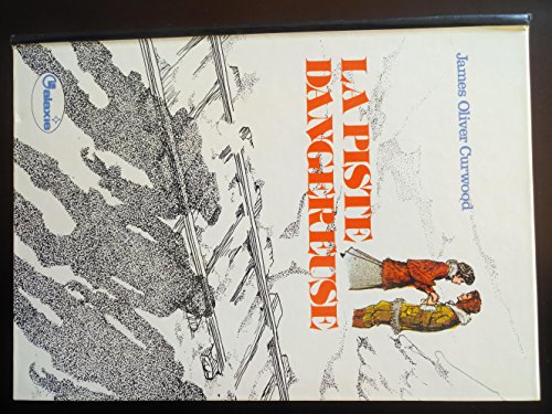 La Piste dangereuse (La Galaxie)