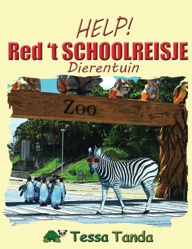 Help! Red 't Schoolreisje - Dierentuin: Interactief Prentenboek met spelletjes voor 3 tot 8 jarigen. Vind de dieren, zoals de panda, aap, giraf, olifant en breng ze terug waar ze horen.: Volume 2