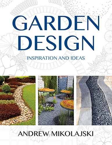Garden Design: Inspiration and Ideas