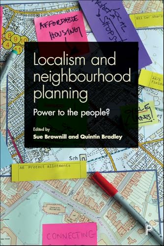 Localism and Neighbourhood Planning: Power to the People?