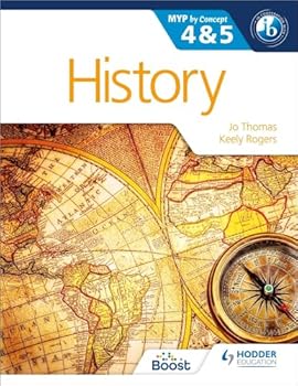 Paperback History for the IB MYP 4 & 5: Hodder Education Group (MYP By Concept) Book
