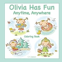 Olivia Has Fun Anytime, Anywhere Coloring Book 1548239925 Book Cover