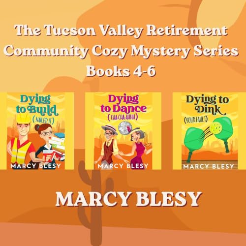 Diseño de la portada del título The Tucson Valley Retirement Community Cozy Mystery Series Book Set, Books 4-6