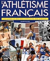 Les Exploits de l'athlétisme français 2000 2263029893 Book Cover