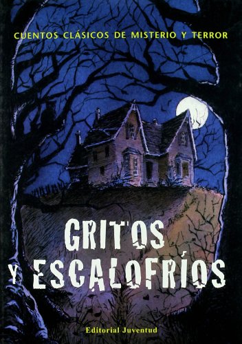 Gritos y escalofríos: Cuentos clasicos de miste... [Spanish] 8426137180 Book Cover