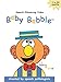 Baby Babble - Speech Enhancing Video for Babies and Toddlers
