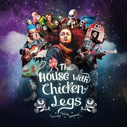 The House with Chicken Legs Original London Cast by The Original