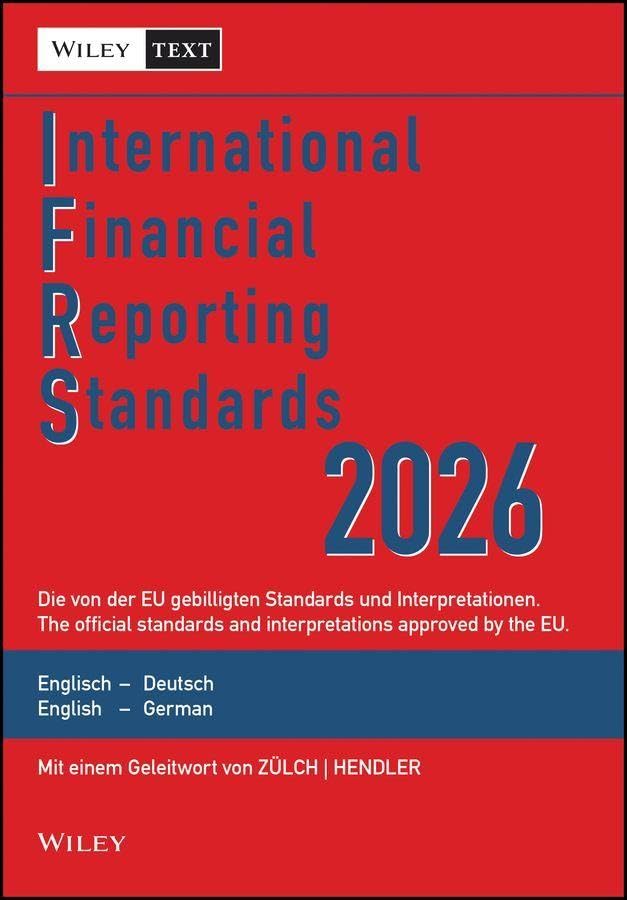 International Financial Reporting Standards (IFRS) 2026: Deutsch-Englische Textausgabe der von der EU gebilligten Standards.