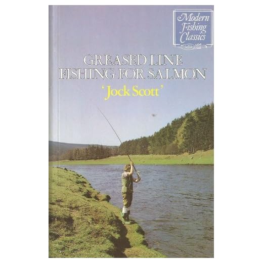 Greased line fishing for salmon (Modern fishing classics)